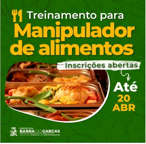 Prefeitura de Barra do Garças abre inscrições para nova turma do Treinamento em Boas Práticas para Serviços de Alimentação