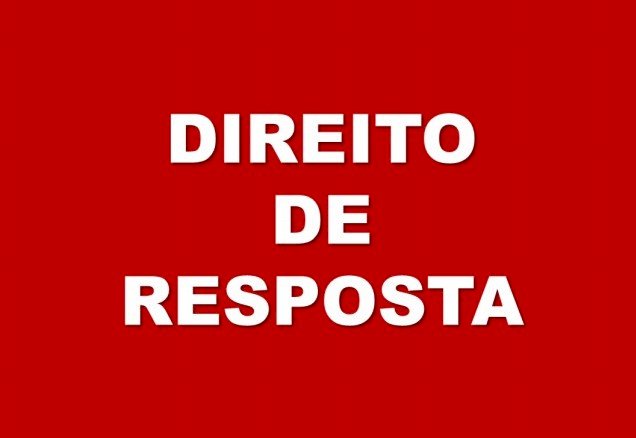 Direito de resposta: Concedido a Mara Nei Negreiro Rego Dias
