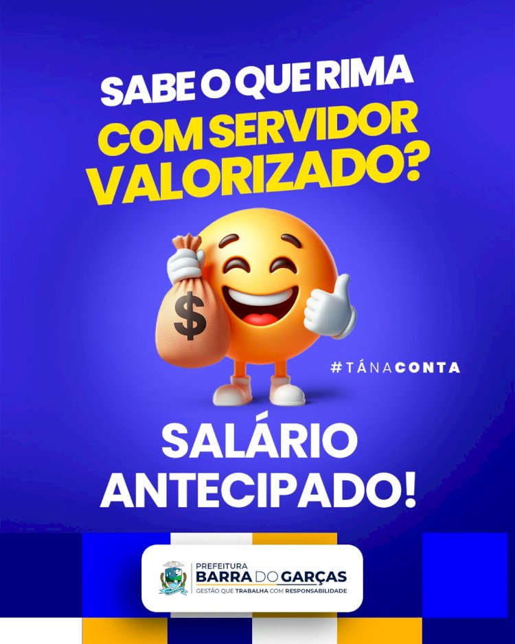 Prefeitura de Barra do Garças antecipa o pagamento em comemoração ao Dia do Servidor