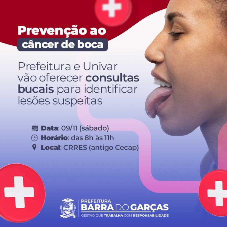 Prefeitura de Barra do Garças e curso de Odonto do Univar promovem ação para detecção e prevenção do câncer bucal, no dia 9 de novembro 