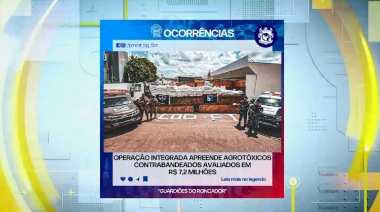 Operação integrada apreende agrotóxicos contrabandeados avaliados em 7,2 milhões.