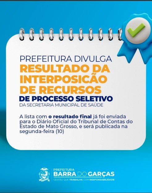 Prefeitura de Barra do Garças divulga resultado do recurso de processo seletivo da Secretaria de Saúde